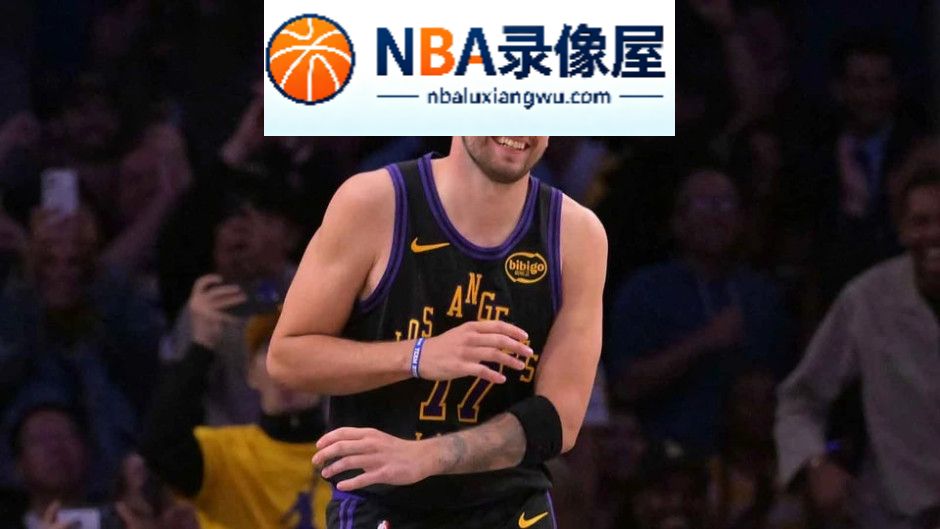 杰夫·蒂格,湖人,蒂格,凯斯勒,里夫斯,东契奇