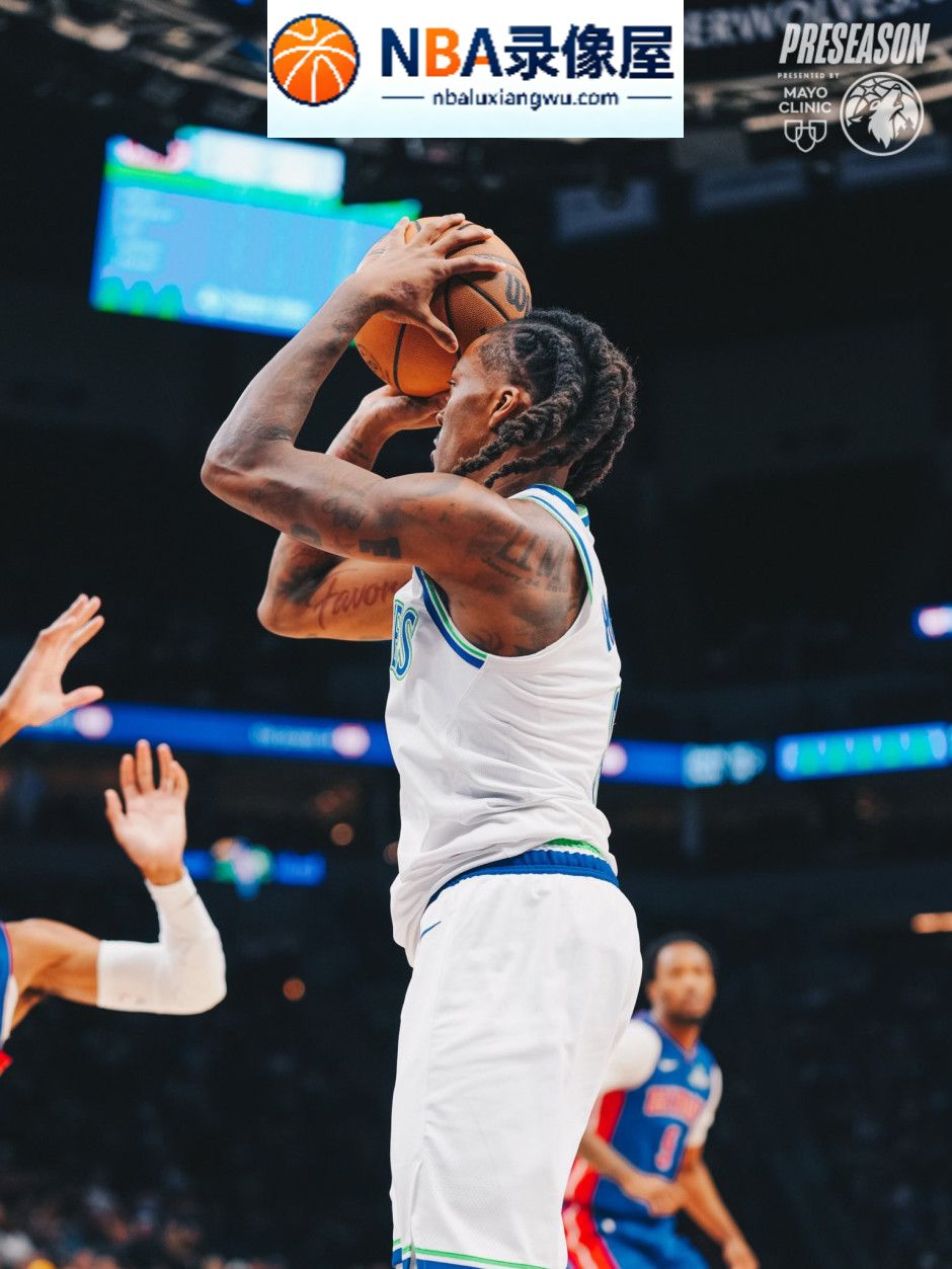 NBA季前赛,森林狼对阵活塞,森林狼VS活塞,爱德华兹,拉梅洛·鲍尔