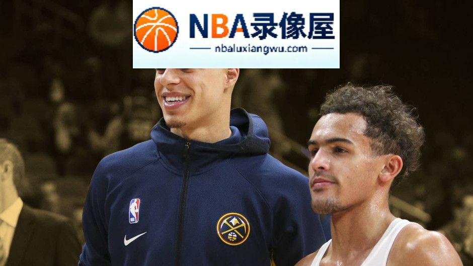 小迈克尔·波特,特雷·杨,奇才,篮网