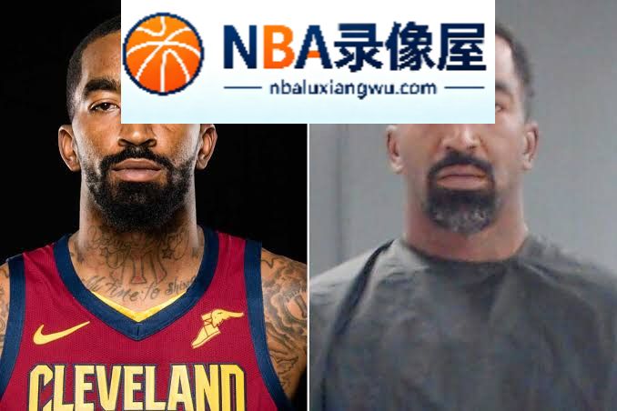 JR·史密斯,詹姆斯,骑士,湖人,JR·史密斯因家暴被捕