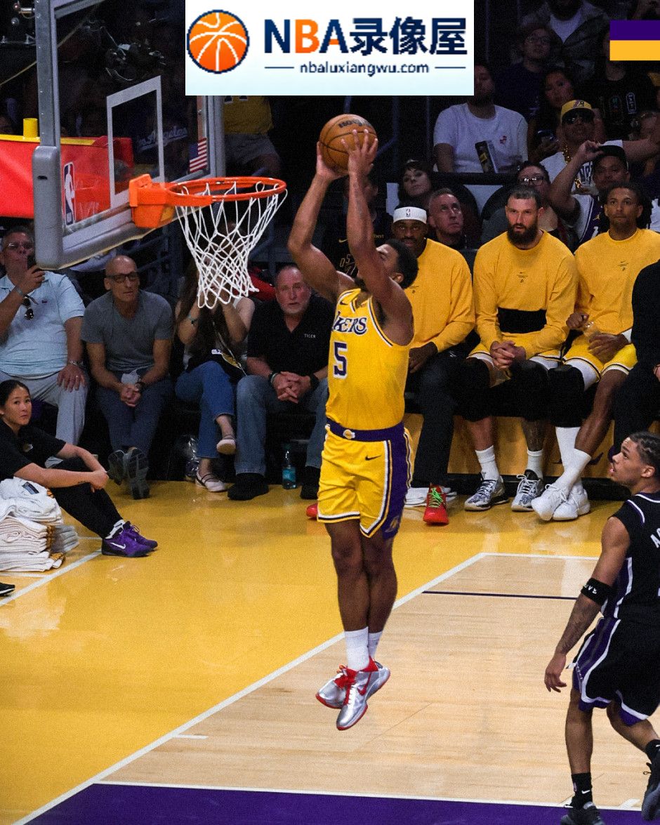 NBA季前赛,湖人对阵国王,湖人VS国王,里夫斯,蒂耶罗