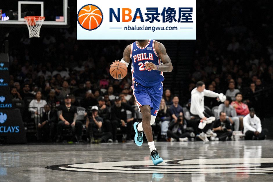 詹姆斯谈76人首秀,76人对阵篮网,76人VS篮网,詹姆斯,NBA季前赛