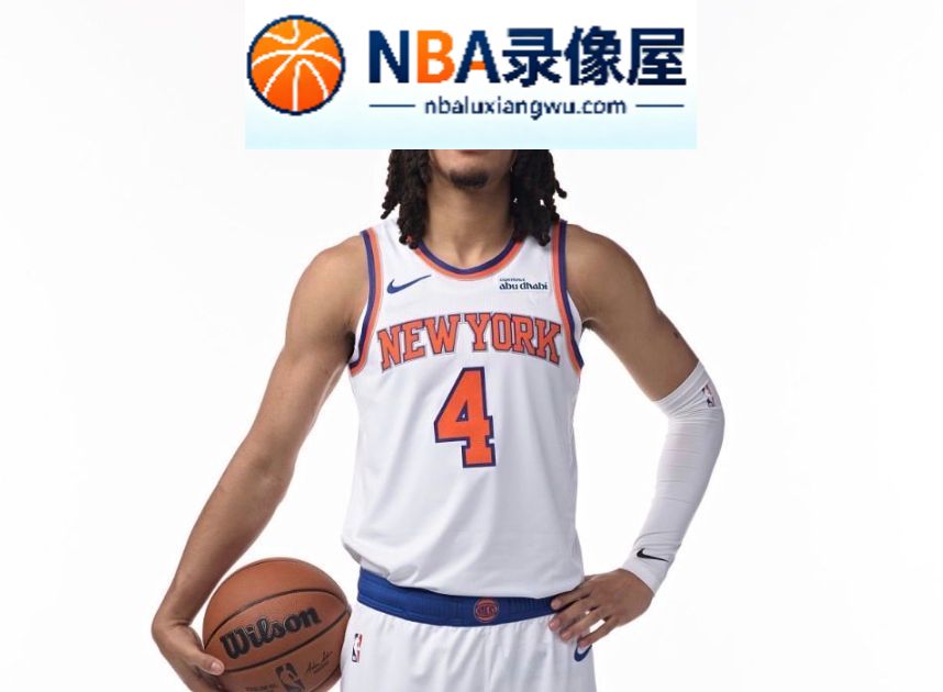 尼克斯,布拉德利,阿巴吉,尤班克斯,尼克斯vs猛龙直播,尼克斯对阵猛龙直播,怀斯曼,达迪耶