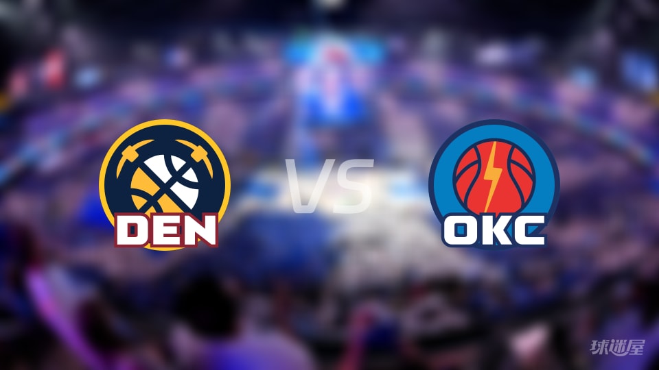 掘金vs雷霆全场录像回放-NBA常规赛(2026年10月23日)