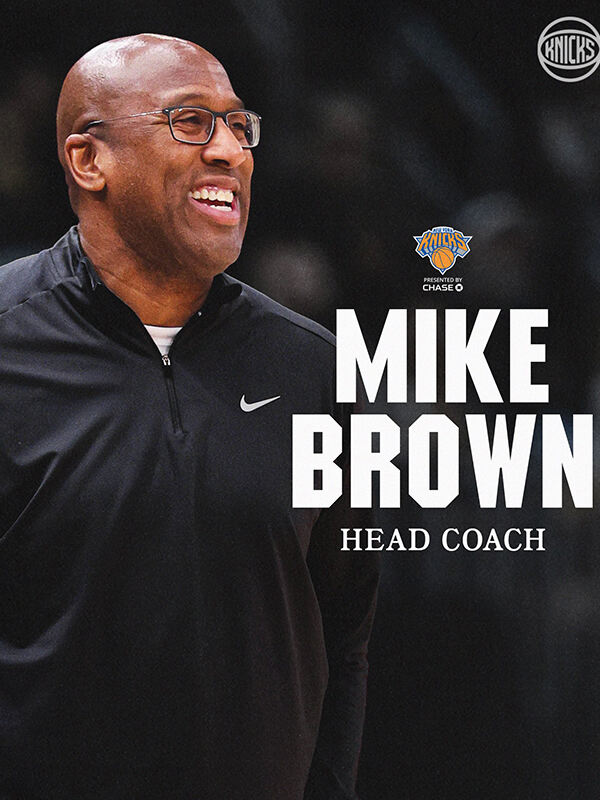 尼克斯官宣：迈克-布朗出任球队新任主教练