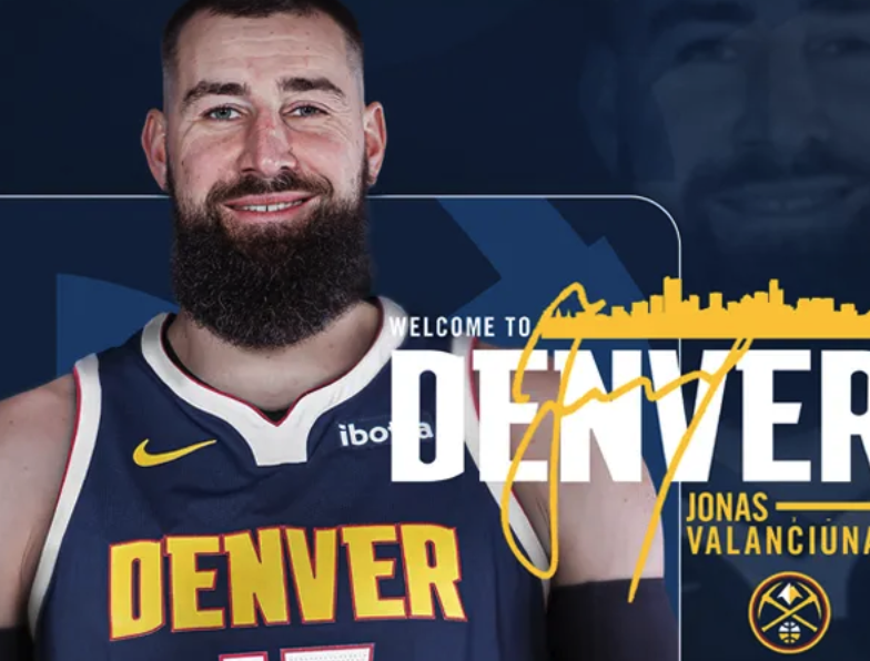 掘金国王交易达成 瓦兰丘纳斯正式加盟丹佛