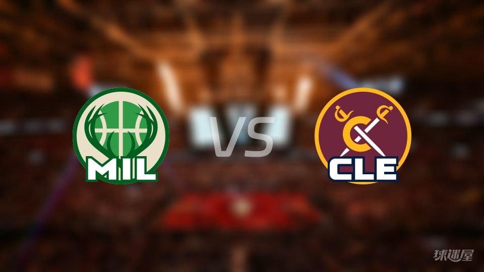 雄鹿vs骑士第三节战报